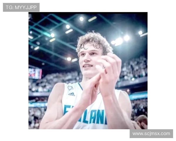 劳里马尔卡宁在NBA的崛起与未来发展潜力分析 劳里马尔卡宁在NBA的崛起与未来发展潜力分析